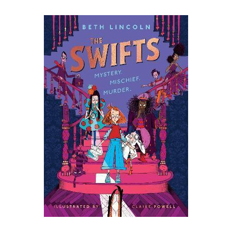 The Swifts : the new York Times Bestselling Mystery Adventure