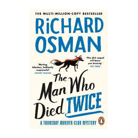 The man who Died Twice : (The Thursday Murder Club 2)