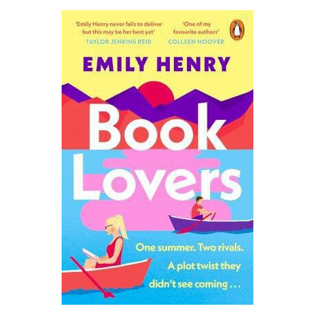 Book Lovers : the new Enemies-to-Lovers Romcom From Sunday Times Bestselling tik-tok Sensation Emily Henry
