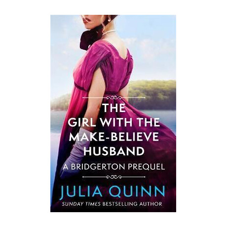 The Girl With the Make-Believe Husband : a Bridgerton Prequel