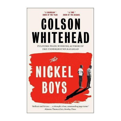 The Nickel Boys : Winner of the Pulitzer Prize for Fiction 2020