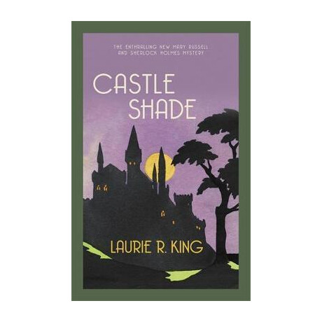 Castle Shade : the Intriguing Mystery for Sherlock Holmes Fans Castle Shade : the Intriguing Mystery for Sherlock Holmes Fans