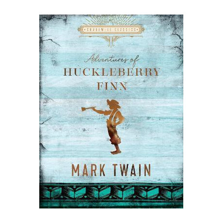 The Adventures of Huckleberry Finn The Adventures of Huckleberry Finn