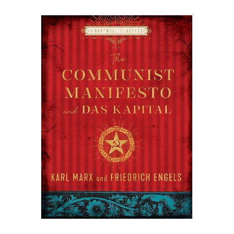 The Communist Manifesto and das Kapital The Communist Manifesto and das Kapital