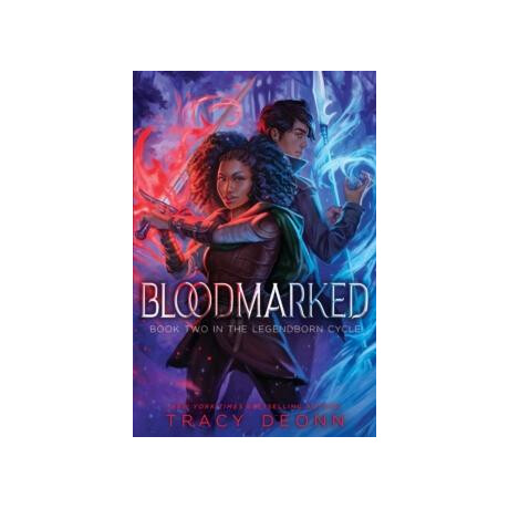 Bloodmarked : the Powerful Sequel to the new York Times Bestseller Legendborn 2