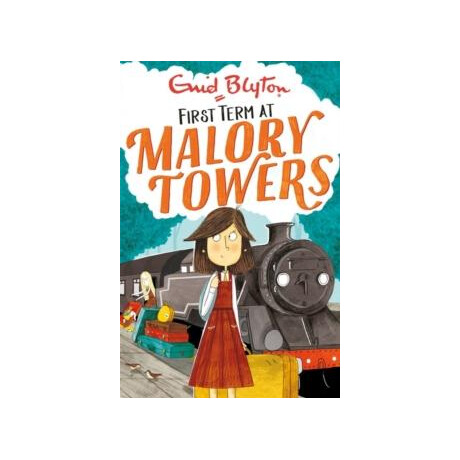 Malory Towers: First Term : Book 1
