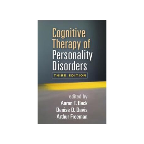 Cognitive Therapy of Personality Disorders