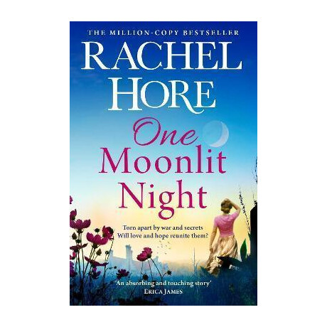 One Moonlit Night : the Unmissable new Novel From the Million-Copy Sunday Times Bestselling Author of a Beautiful spy