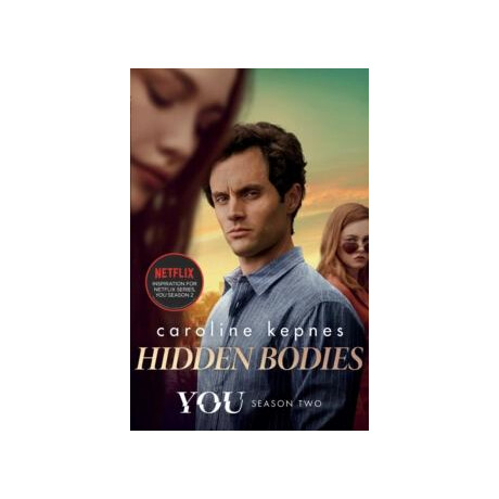 Hidden Bodies : the Sequel to Netflix Smash hit you : 2