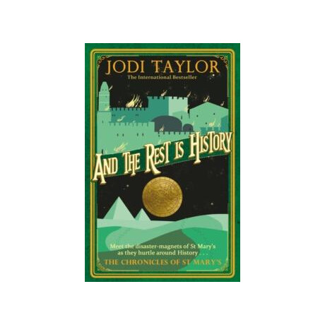 The Chronicles of st Mary's - and the Rest is History