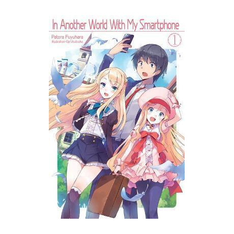 In Another World With my Smartphone: Volume 1 : Volume 1