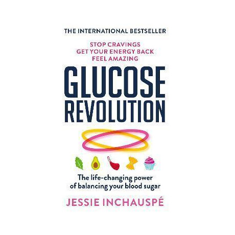 Glucose Revolution : the Life-Changing Power of Balancing Your Blood Sugar