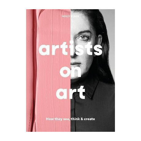 Artists on art : how They See, Think & Create