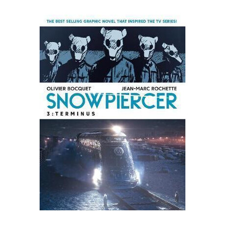 Snowpiercer Vol. 3: Terminus