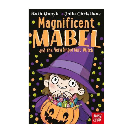 Magnificent Mabel and the Very Important Witch