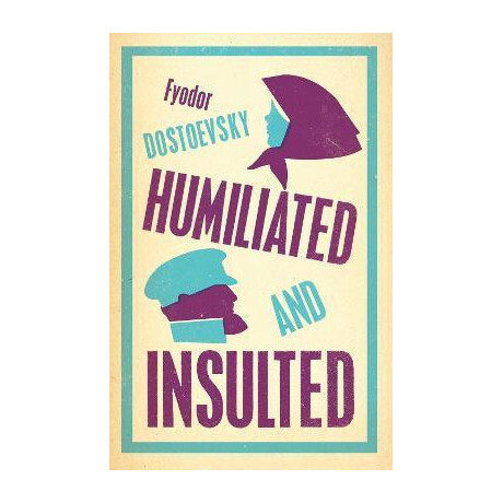 Humiliated and Insulted: new Translation