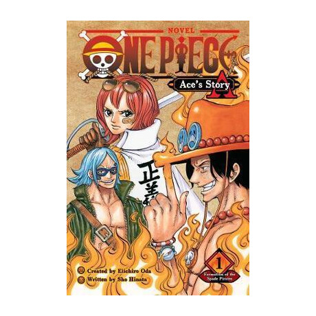 One Piece: Ace's Story, Vol. 1 : Formation of the Spade Pirates