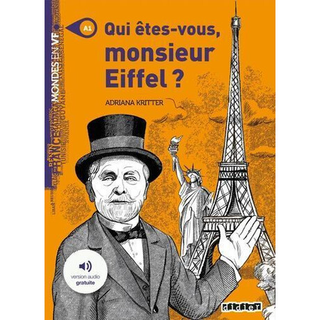 Qui Etes-Vous Monsieur Eiffel?