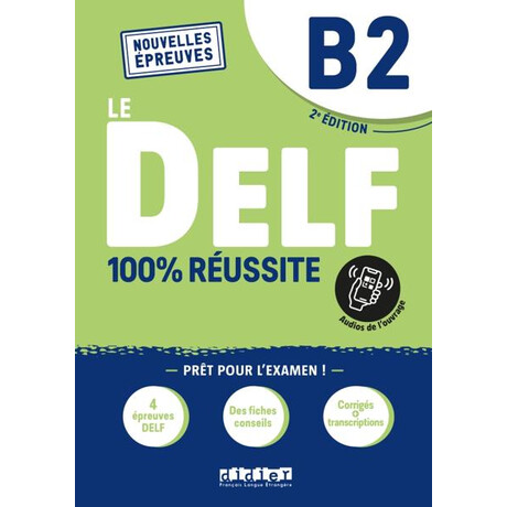 Le Delf 100% Reussite b2 Eleve (+app) 2021