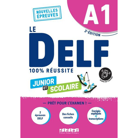 Le Delf Junior et Scolaire 100% Reussite a1 (+app)