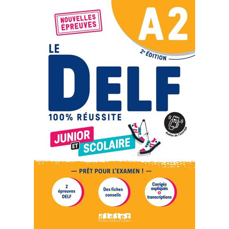 Le Delf Junior et Scolaire 100% Reussite a2 (+app)