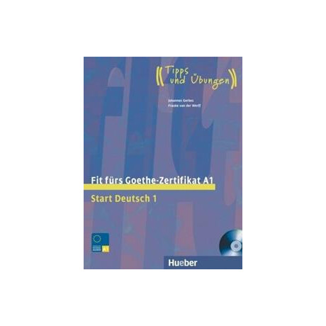 Fit Furs Goethe Zertifikat a1 Start 1(+cd) "tipps und Ubungen"
