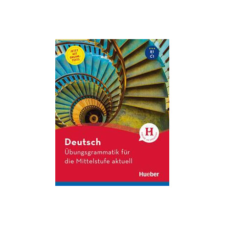 Ubungsgrammatik fur die Mittelstufe Aktuell