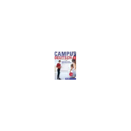 Campus Deutsch Prasentieren und Diskutieren (+cd-Rom)