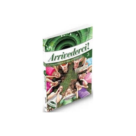 Arrivederci 3 Studente ed Esercizi (+cd)