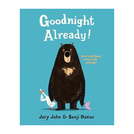 Goodnight Already!