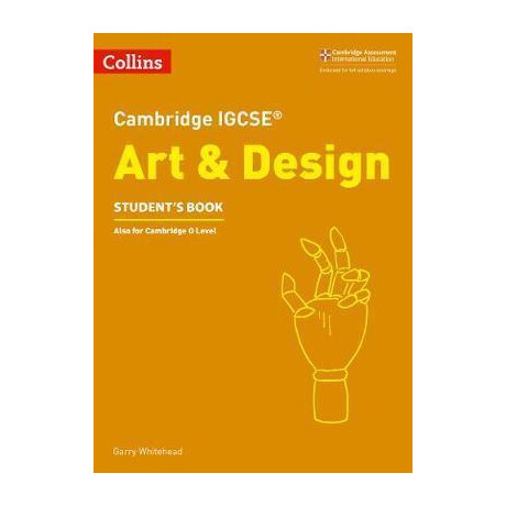Cambridge Igcse (Tm) art and Design Student's Book