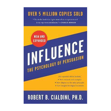 Influence, new and Expanded uk : the Psychology of Persuasion