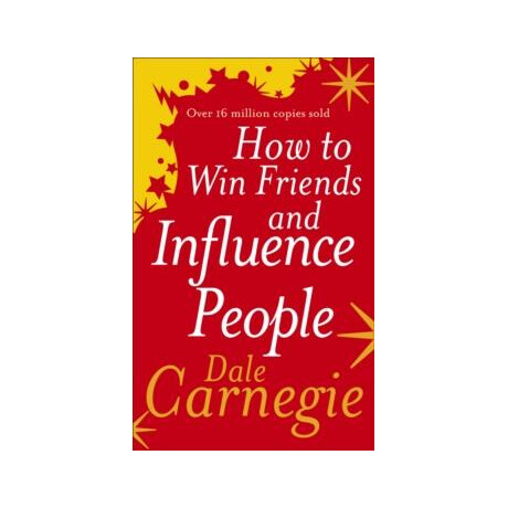 How to win Friends and Influence People
