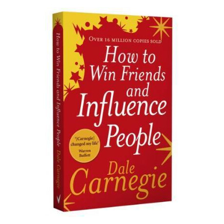 How to win Friends and Influence People