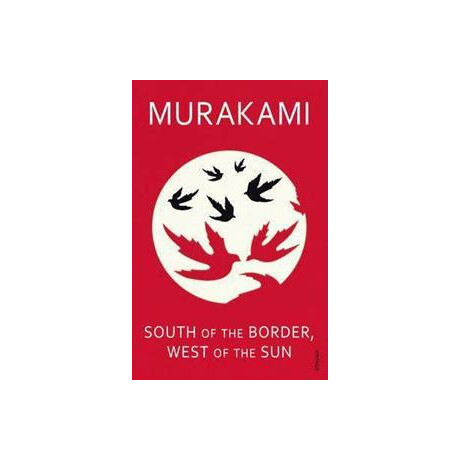 South of the Border, West of the sun