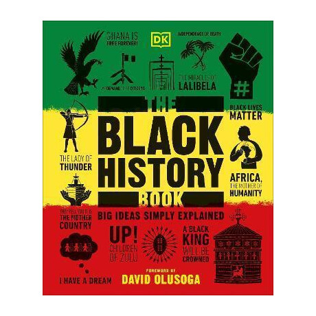 The Black History Book : big Ideas Simply Explained