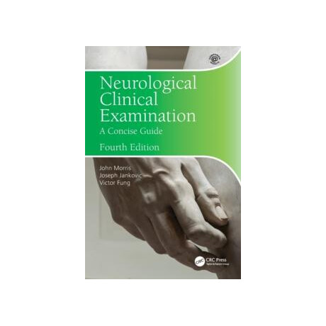 Neurological Clinical Examination : a Concise Guide