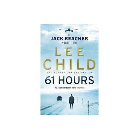 61 Hours : (Jack Reacher 14)