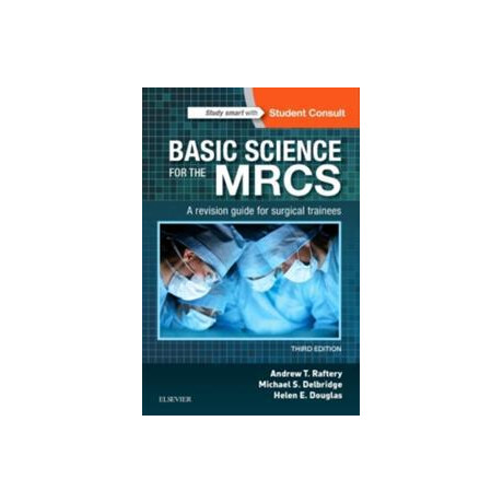 Basic Science for the Mrcs : a Revision Guide for Surgical Trainees