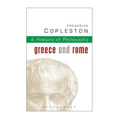 History of Philosophy: Greece and Rome vol 1