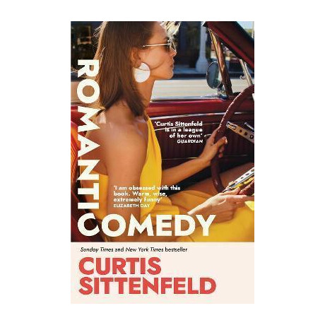 Romantic Comedy : the Brand new Novel From the Global Bestselling Author of American Wife and Rodham