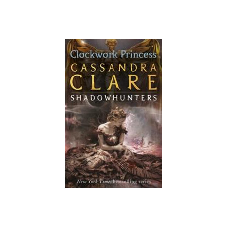 The Infernal Devices 2: Clockwork Princess