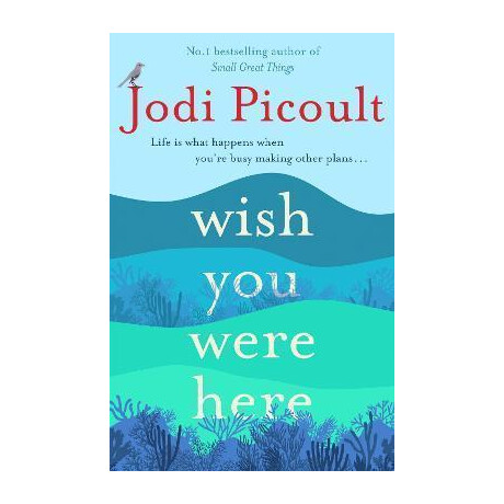 Wish you Were Here : the Sunday Times Bestseller Readers are Raving About