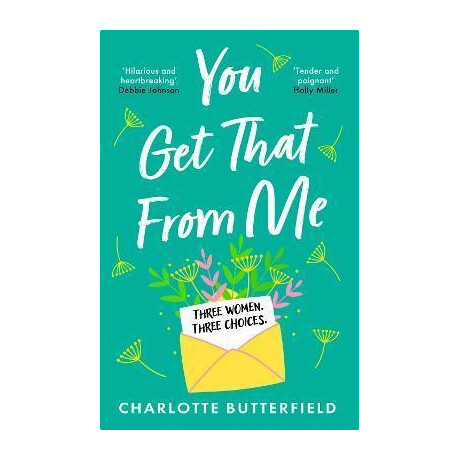 You get That From me : the Perfect Heartwarming and Emotional Read for Mother's day 2023