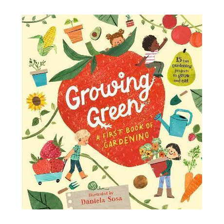 Growing Green: a First Book of Gardening