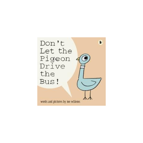 Don't let the Pigeon Drive the Bus!
