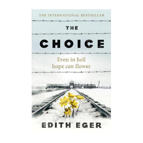 The Choice : a True Story of Hope