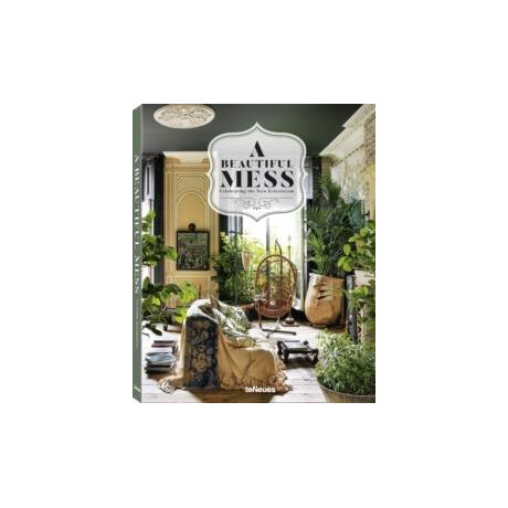 A Beautiful Mess: Celebrating the new Eclecticism