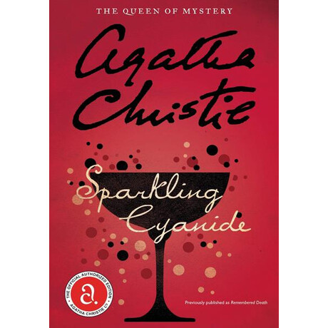 Agatha Christie - Sparkling Cyanide Agatha Christie - Sparkling Cyanide
