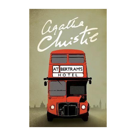 Agatha Christie - at Bertram's Hotel Agatha Christie - at Bertram's Hotel